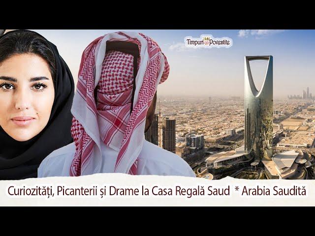 Curiozități, Picanterii si Drame la #CasaRegală  #Saud * #ArábiaSaudită