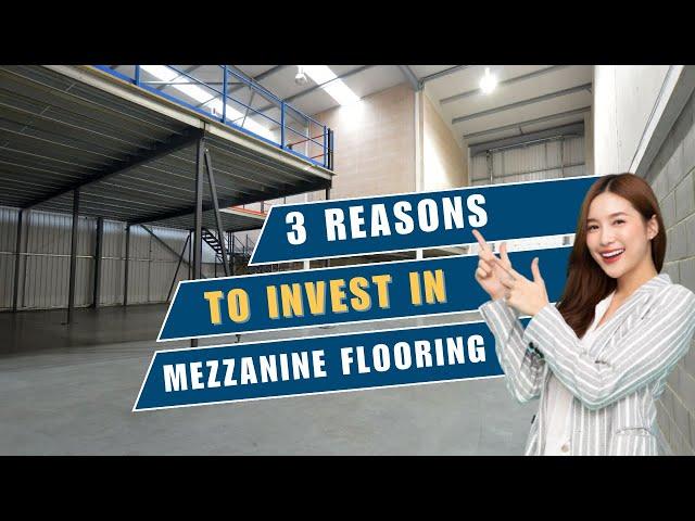 3 Compelling Reasons to Invest in Mezzanine Flooring:Maximizing Space,Functionality,Increasing Value