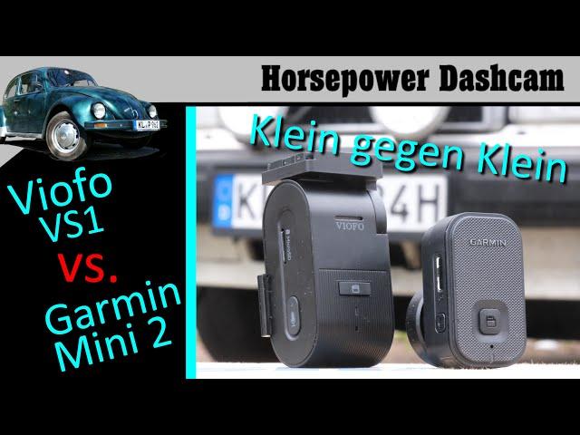 Viofo VS1 vs Garmin Mini2  - #DashcamTest