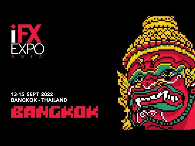 iFX EXPO Asia 2022 Official Highlights Video