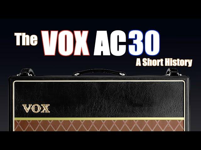 The Vox AC30: A Short History, featuring John Cordy