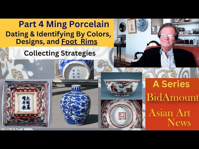 No. 4 Identifying, Authenticating & Dating Chinese Ming Porcelain Footrims and Fakes