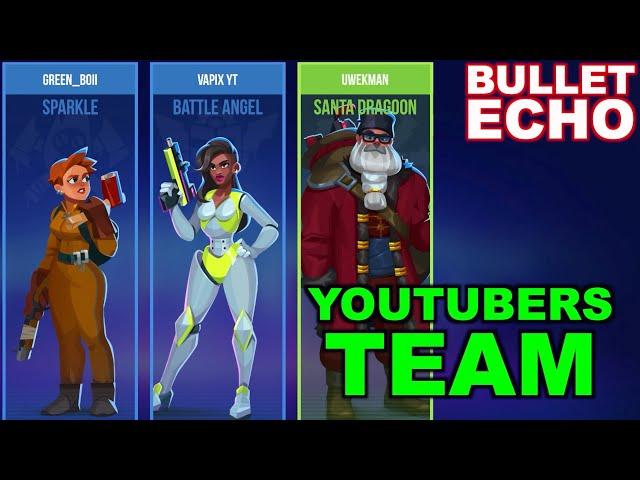 Bullet Echo | Team up with youtubers @Vapix & @ihavelocity  | Battle Royale mode