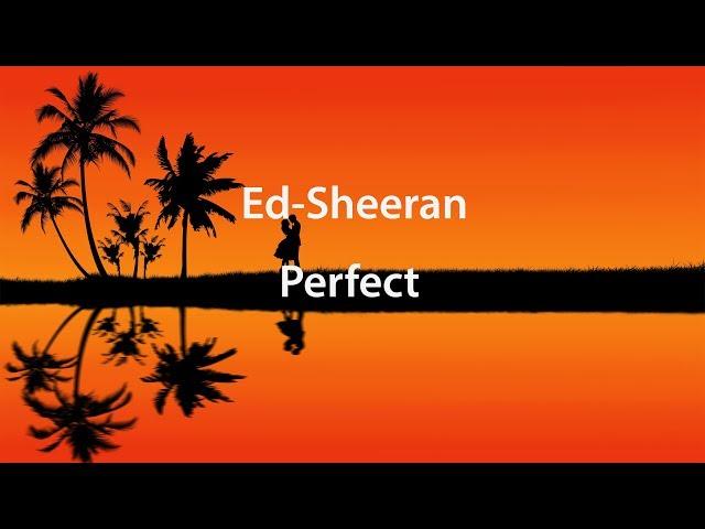 Ed Sheeran - Perfect(Lyrics) перевод на русском