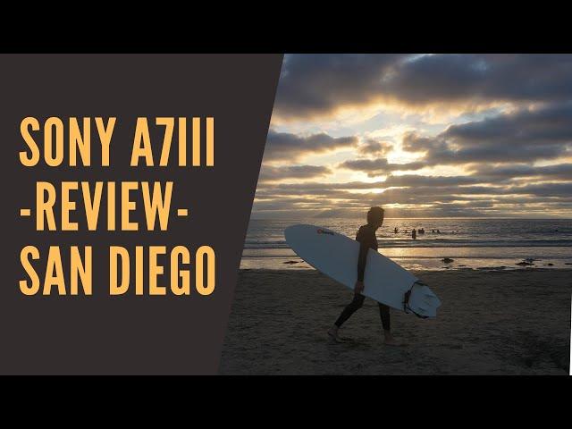Sony A7III Test in San Diego, California