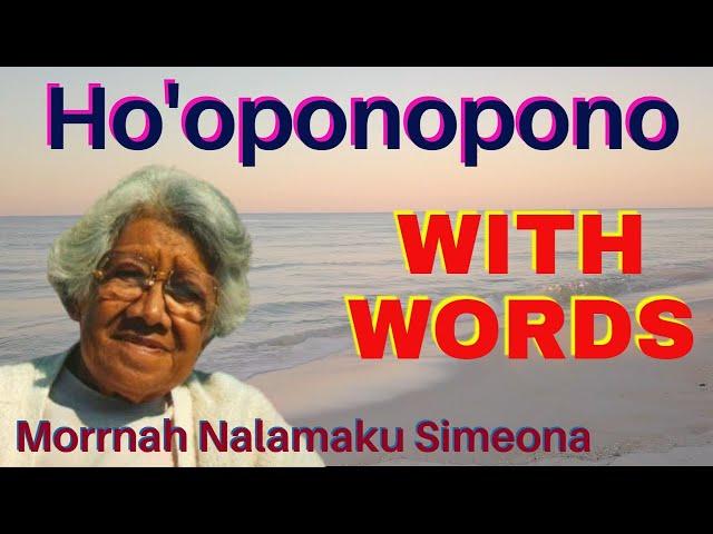 Ho'oponopono / 27 Repetitions With Words / Original Prayer / Morrnah Nalamaku Simeona