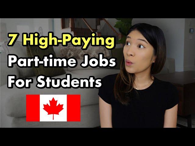 7 High-Paying Part-Time Jobs for International Students in Canada