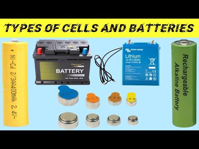 Types of batteries and cells | Different types of batteries | DA Electric Eng