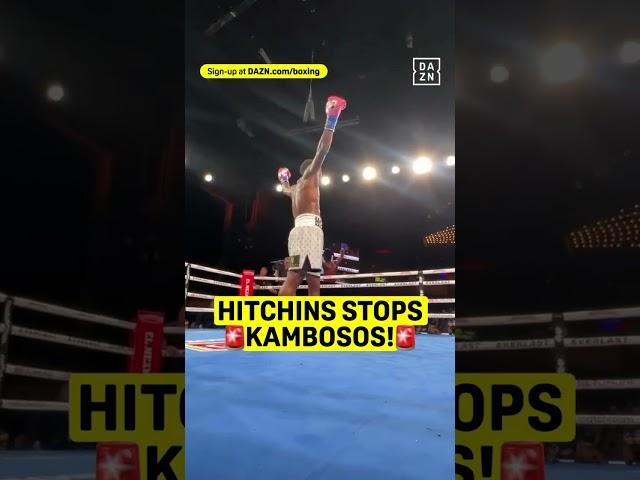 IT'S ALL OVER! HITCHINS STOPS KAMBOSOS‼️