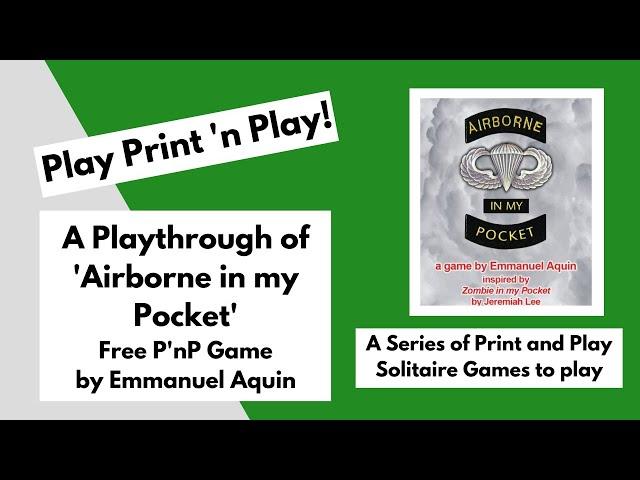 Play Print 'n Play! 'Airborne In My Pocket' a Solitaire PnP Game by Emmanuel Aquin