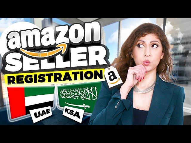 Register An Amazon Seller Account 2023 Sell on Amazon UAE and KSA Individual or Business