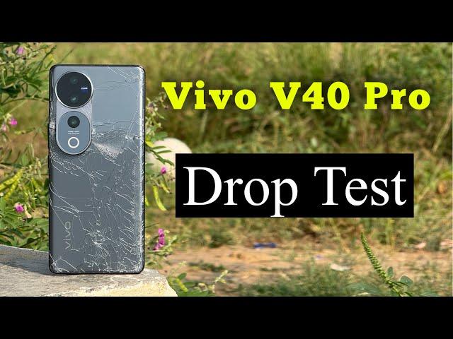 Vivo V40 Pro Drop Test - Worst Phone || Drop Test Video Vivo V40 Pro