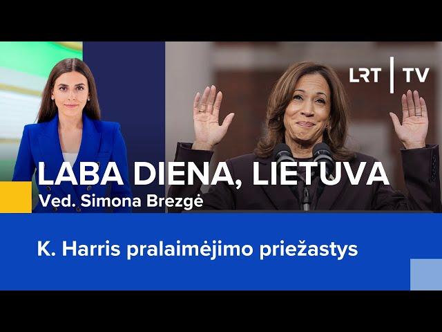 K. Harris pralaimėjimo priežastys | Laba diena, Lietuva | 2024-11-07