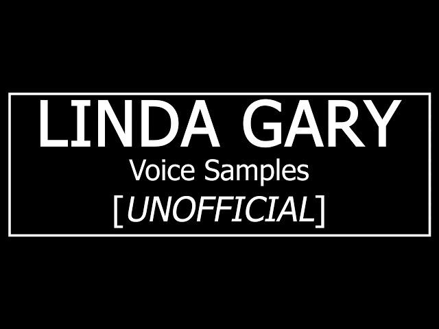 Linda Gary: Voice Samples [UNOFFICIAL]