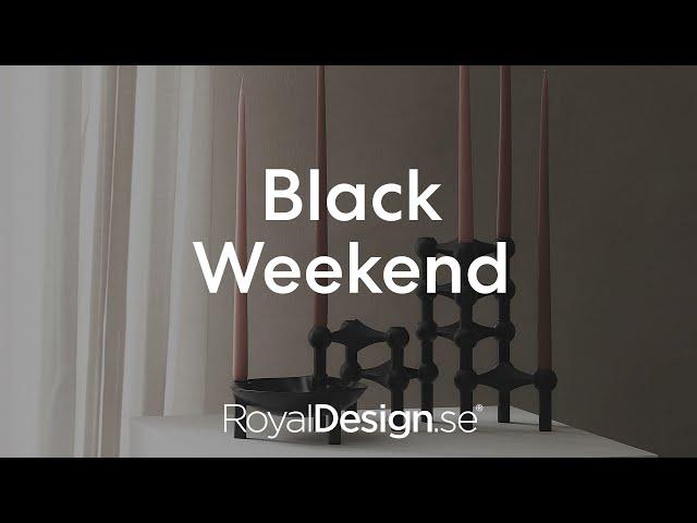 Black Weekend på RoyalDesign