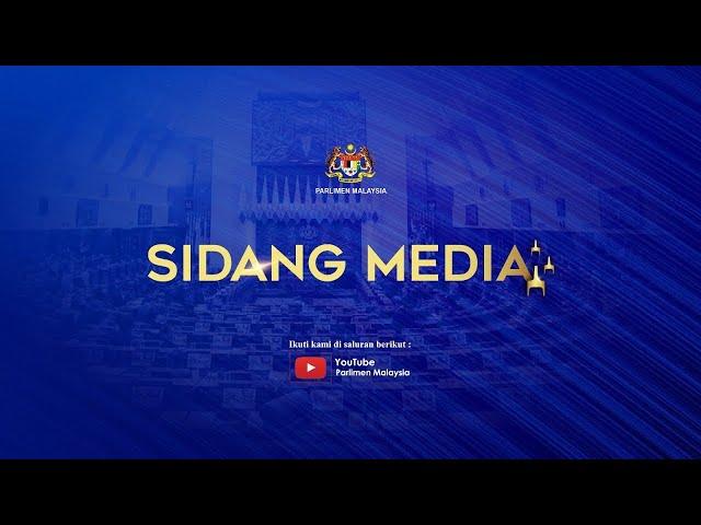 LANGSUNG: Sidang Media oleh Ahli Parlimen Larut | 6 Mac 2025