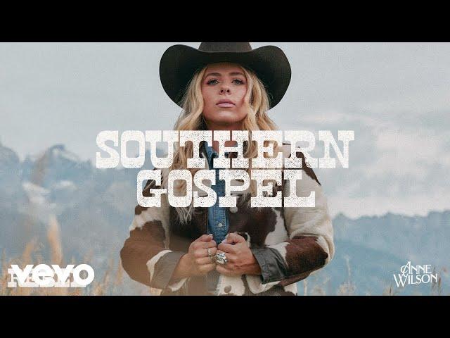 Anne Wilson - Southern Gospel (Official Audio)