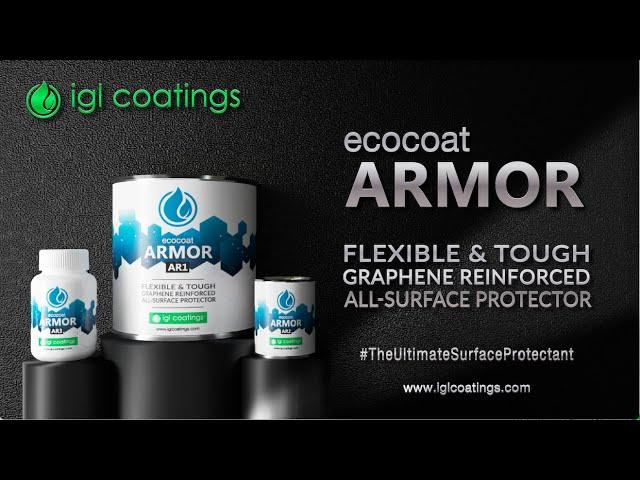 The Ultimate Surface Protectant IGL Coatings Ecocoat Armor Official Launch