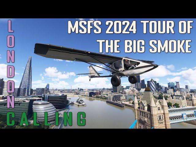 MSFS 2024 Narrated Aerial Tour of London in the CGS Hawk Arrow II