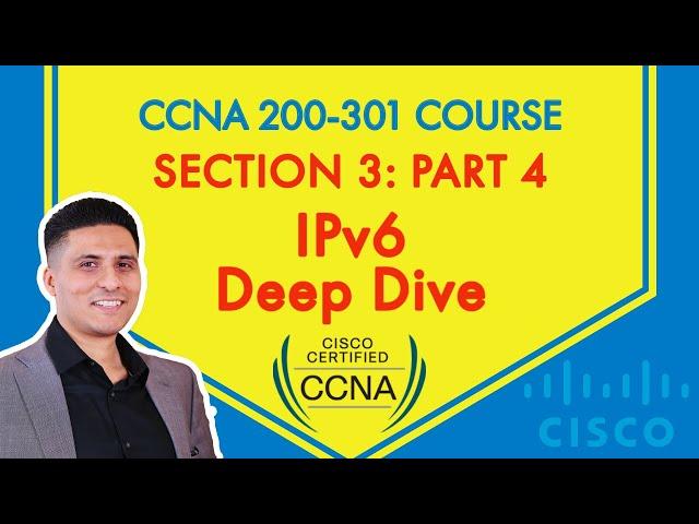 CCNA 200-301 Course - Section 3: Part 4 - IPv6