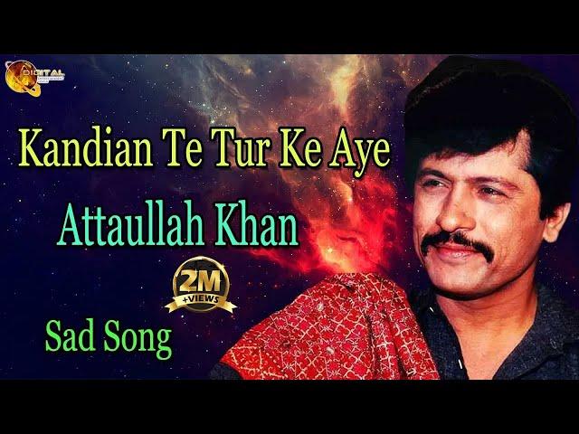 Kandian Te Tur Ke Aye | Audio-Visual | Superhit | Attaullah Khan Esakhelvi