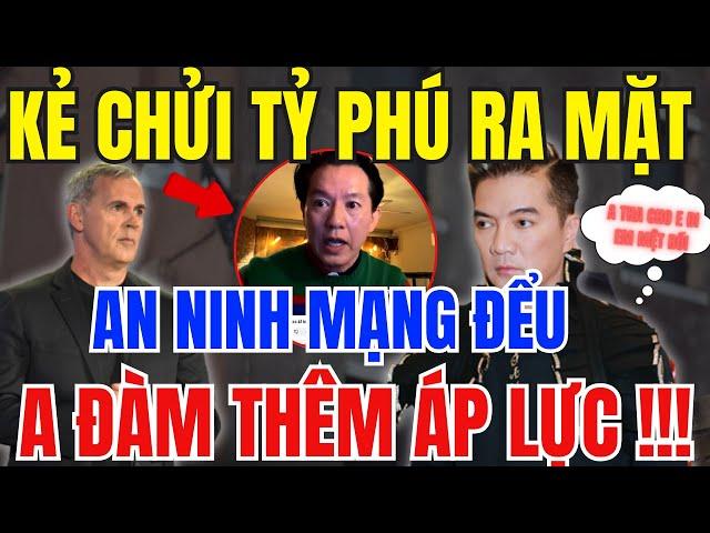 KẺ CHỬI TỶ PHÚ TỰ NHẬN MÌNH LÀ CHUYÊN GIA AN NINH MẠNG, CÀNG BÊNH CÀNG BẤT LỢI CHO A ĐÀM