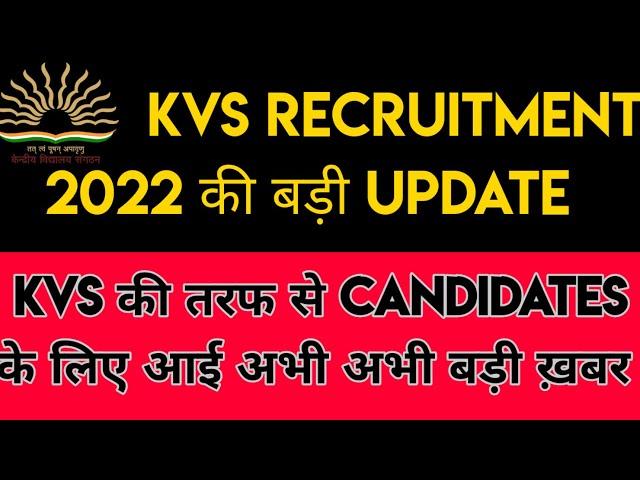 Kvs new notification|Kvs 13404 vacancy 2022 notification|KVS new notice|Kvs form last date extended