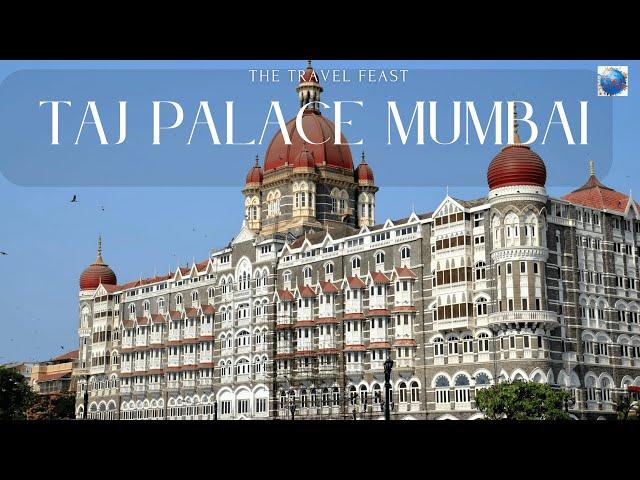 Taj Mahal Palace & Tower Mumbai | Taj Hotels  | Best Hotel in Mumbai |Inside the Taj | 4k