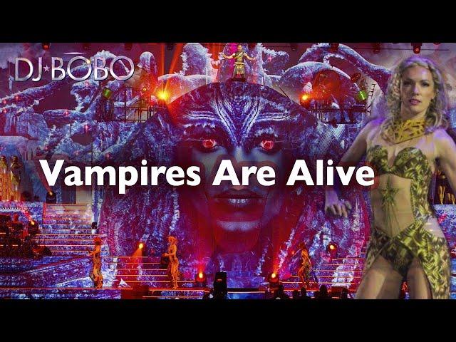 DJ Bobo - Vampires Are Alive (Evolution Tour 2023)