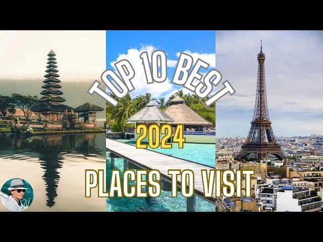 Top 10 Vacation Spots for 2024: Ultimate Destination Bucket List | TravelFoodFun