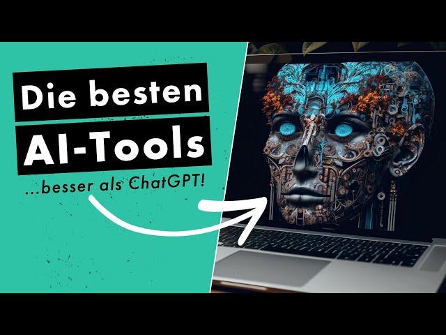 10 unglaubliche AI-Tools, die du 2023 kennen musst!