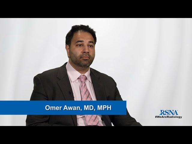 Why I became a radiologist: Dr. Omer Awan