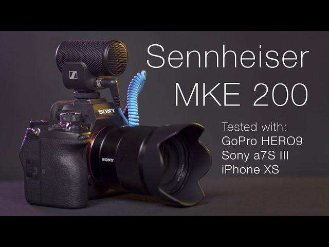 Sennheiser MKE 200 Compact Mic Tested on GoPro HERO9, Sony a7S III, and iPhone