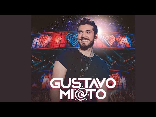 GUSTAVO MIOTO -TOP 10 GUSTAVO MIOTO - SÓ AS MELHORES MÚSICAS