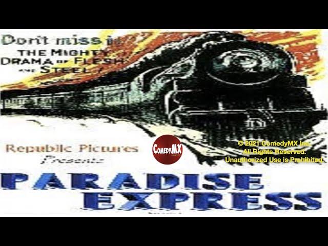 Paradise Express (1937) | Full Movie | Grant Withers | Dorothy Appleby | Arthur Hoyt