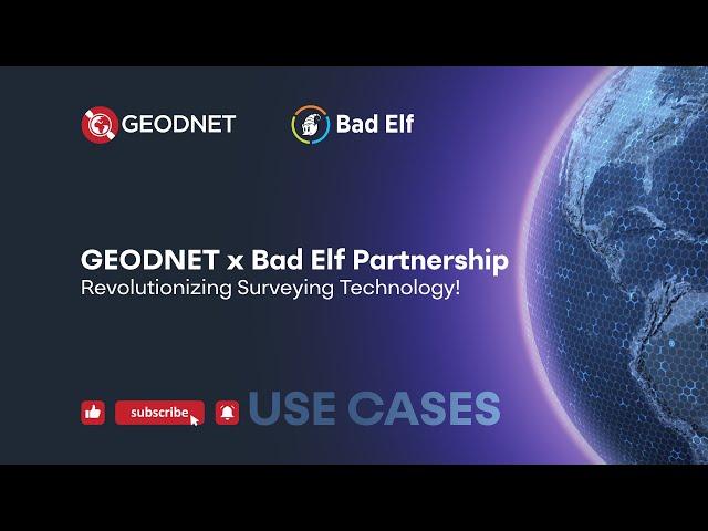 GEODNET & Bad Elf - Expanding RTK Networks with Simple GNSS Setup