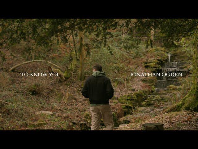 To Know You - Jonathan Ogden (Lyric Video)