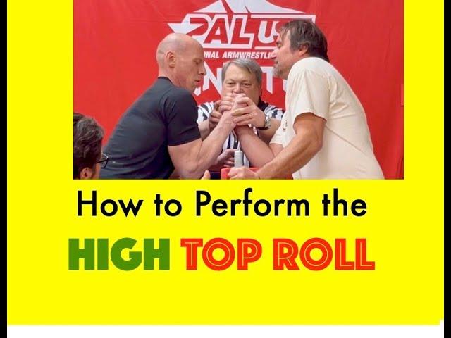 Technique Demonstration | How to Perform the High Top Roll Technique in Arm Wrestling