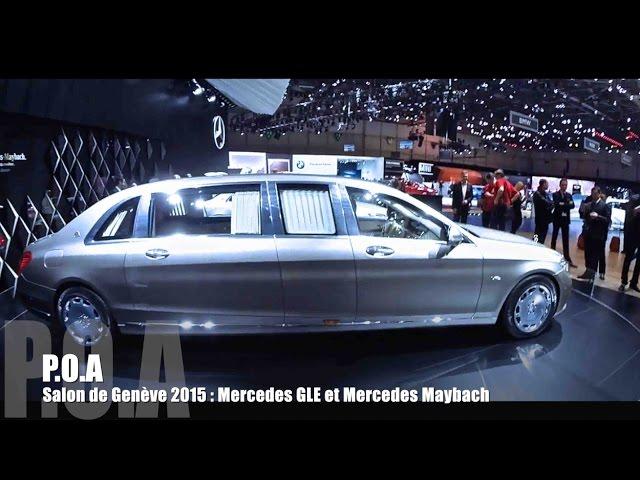 Mercedes GLE et Mercedes Maybach - Salon de Genève 2015