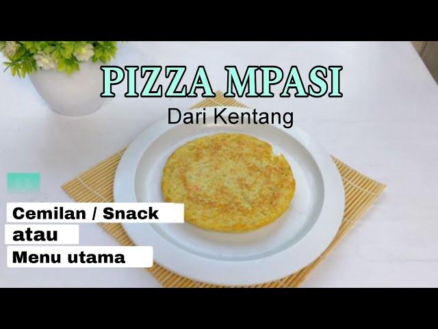 CEMILAN MPASI DARI KENTANG 9 BULAN KE ATAS | Pizza Kentang MPASI