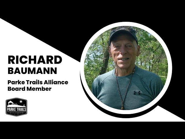 Richard Baumann | Parke Trails Alliance Board Member