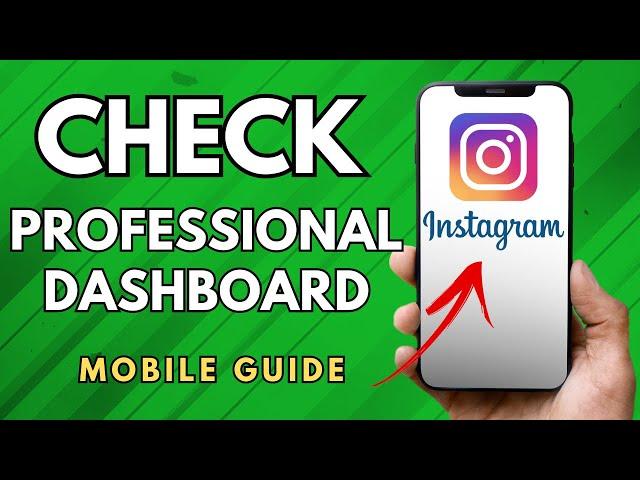 How To Check Instagram Professional Dashboard - (Easy Guide!)