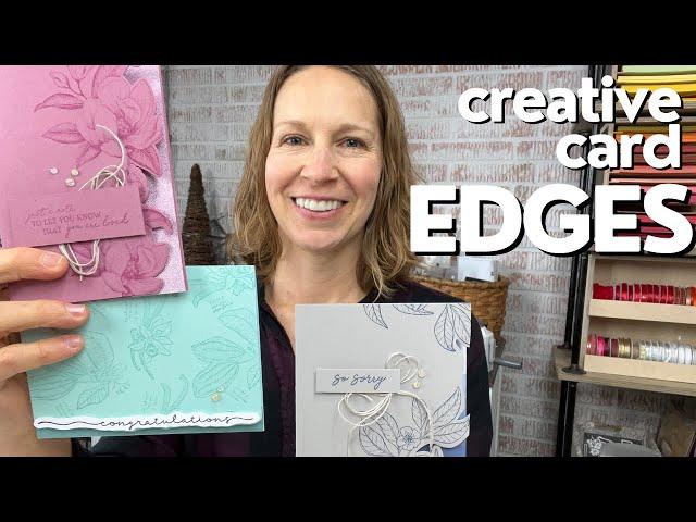 Create Unique Edges For Gorgeous, One-of-a-Kind Cards!