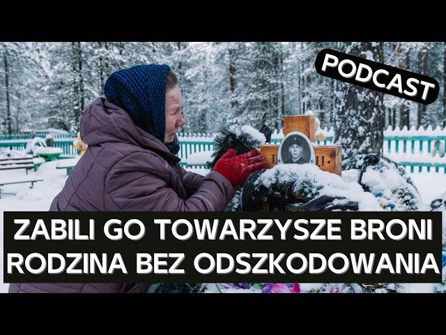 Zmobilizowany poległ z rąk współtowarzyszy, a rodzinie odmawiają wypłaty odszkodowania [PODCAST]