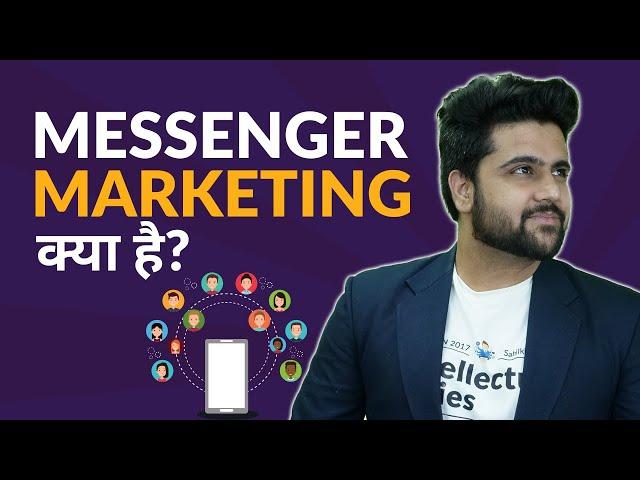 What is messenger marketing?