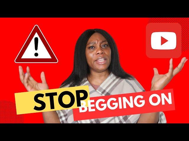 Stop Begging For Money On Youtube: The Truth About Content Creators