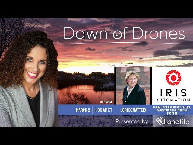 Dawn of Drones | Episode 31: Lori DeMatteis, Iris Automation