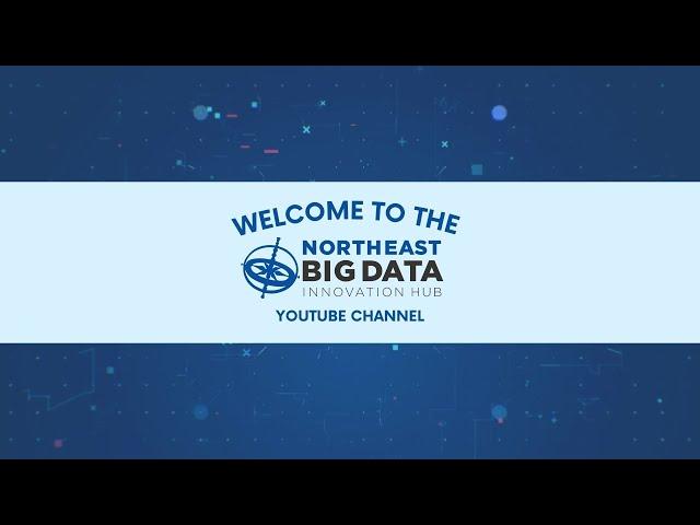 Welcome to the Northeast Big Data Innovation Hub!