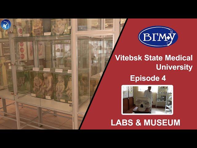 Vitebsk State Medical University, Belarus - Medical Museum, Student Labs - Episode 4