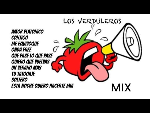 LOS VERDULEROS Sus mejores canciones SOLO CLASICOS Enganchados